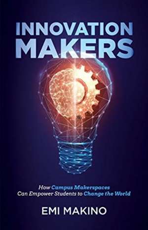 Innovation Makers de Emi Makino