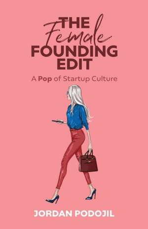 The Female Founding Edit de Jordan Podojil