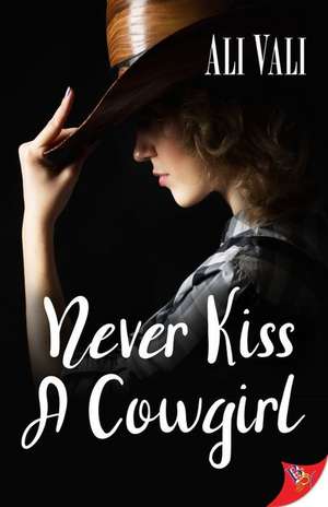 Never Kiss a Cowgirl de Ali Vali