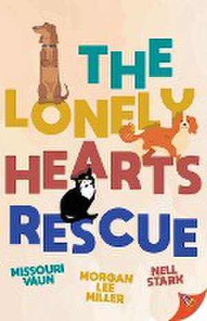 The Lonely Hearts Rescue de Missouri Vaun