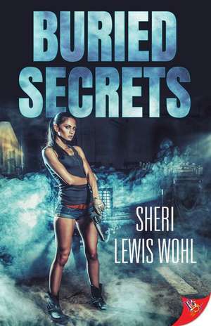 Buried Secrets de Sheri Lewis Wohl