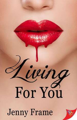 Living for You de Jenny Frame