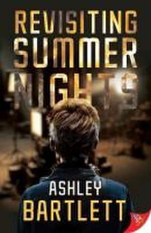 Revisiting Summer Nights de Ashley Bartlett