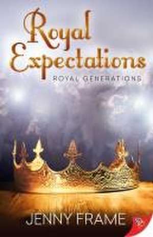 Royal Expectations de Jenny Frame