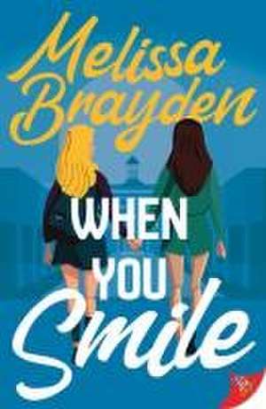 When You Smile de Melissa Brayden