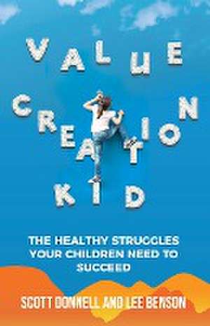 Value Creation Kid de Lee Benson