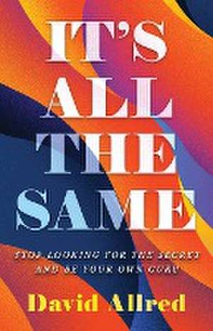 IT'S ALL THE SAME de David Allred