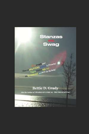 Stanzas With Swag: King Solomon's Baby Sister de Bettie D. Grady