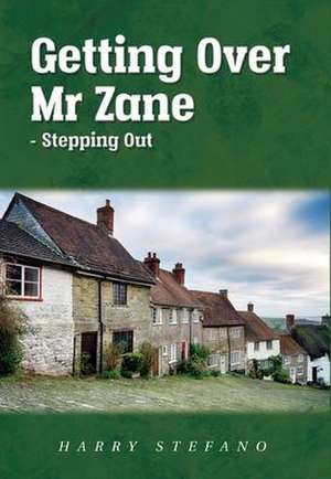 Getting Over Mr Zane - Stepping Out de Harry Stefano