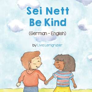 Lemgruber, L: Be Kind (German-English)