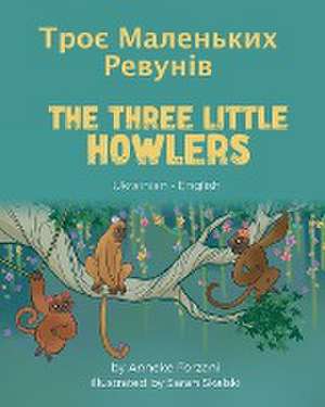 The Three Little Howlers (Ukrainian-English) de Anneke Forzani