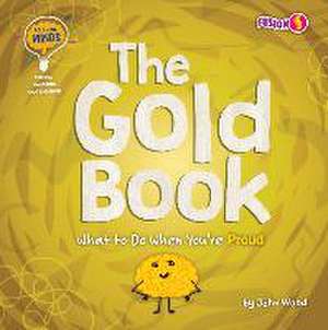 The Gold Book: What to Do When You're Proud de John Wood