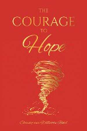 COURAGE TO HOPE