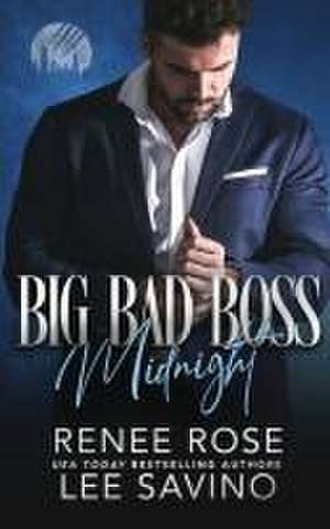 Big Bad Boss de Renee Rose