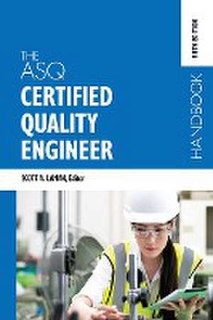 ASQ Certified Quality Engineer Handbook, Fifth Edition