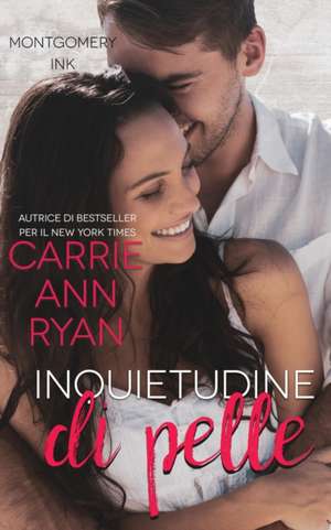 Inquietudine di pelle de Carrie Ann Ryan