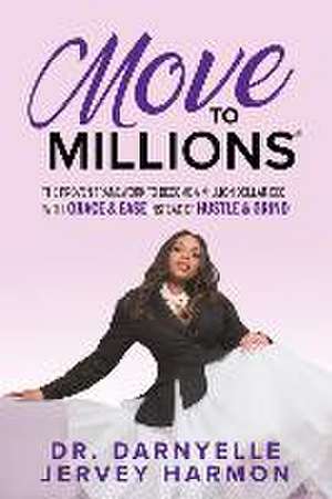 Move to Millions de Darnyelle Jervey Harmon