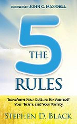 The Five Rules de Stephen D. Black