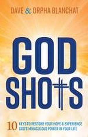 God Shots de Dave Blanchat