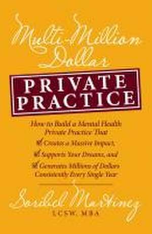 Multi-Million Dollar Private Practice de LCSW MBA Soribel Martinez