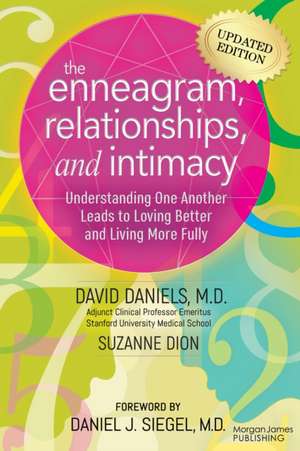 The Enneagram, Relationships, and Intimacy de David Daniels M. D.