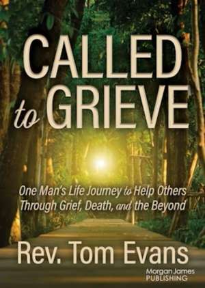 Called to Grieve de Rev. Tom Evans