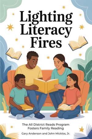 Lighting Literacy Fires de Gary Anderson
