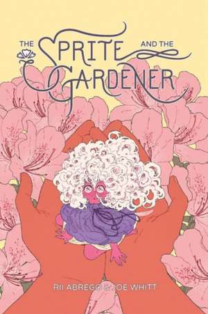 The Sprite and the Gardener de Rii Abrego