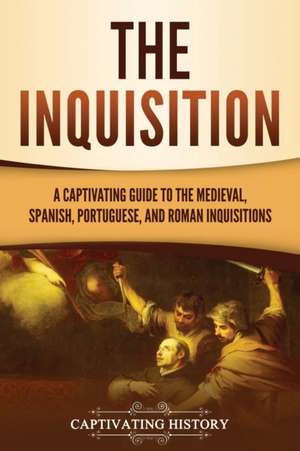 The Inquisition de Captivating History