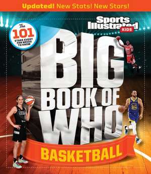 Big Book of WHO Basketball de The Editors of Sports Illustrated Kids