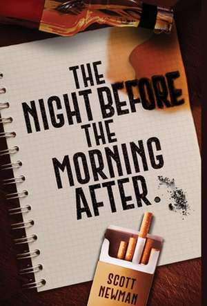 The Night before the Morning After de Scott Newman