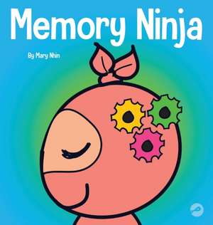 Memory Ninja de Mary Nhin