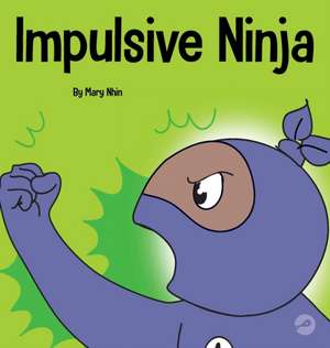 Impulsive Ninja de Mary Nhin