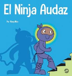 El Ninja Audaz de Mary Nhin