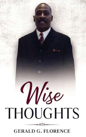 Wise Thoughts de Gerald Florence