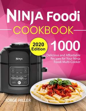 Ninja Foodi Cookbook 2020 de Jorge Hiller