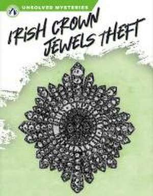 Irish Crown Jewels Theft de Ashley Gish