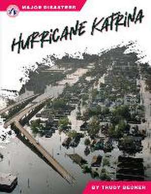 Hurricane Katrina de Trudy Becker