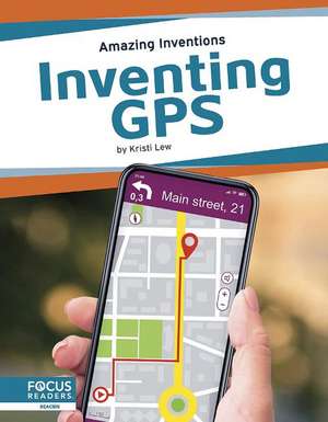 Inventing GPS de Kristi Lew