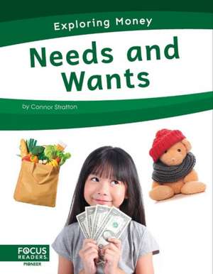 Needs and Wants de Connor Stratton