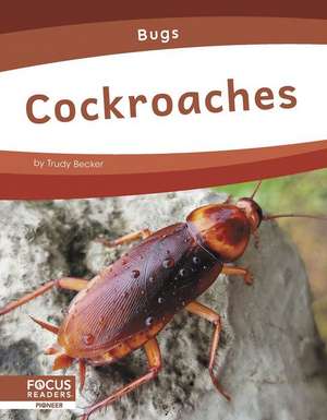 Cockroaches de Trudy Becker