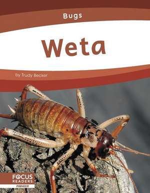 Weta de Trudy Becker