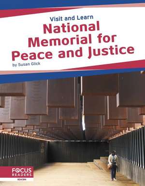 National Memorial for Peace and Justice de Susan Glick