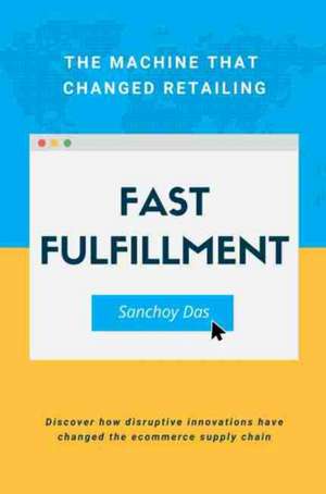 Fast Fulfillment de Sanchoy Das