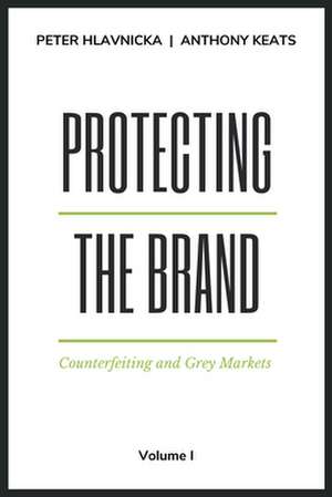 Protecting the Brand de Peter Hlavnicka