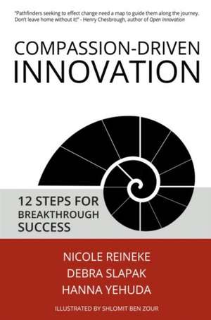 Compassion-Driven Innovation de Nicole Reineke