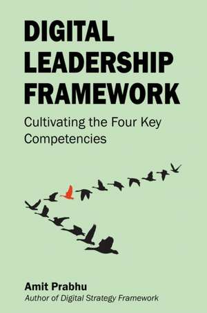 Digital Leadership Framework de Amit Prabhu