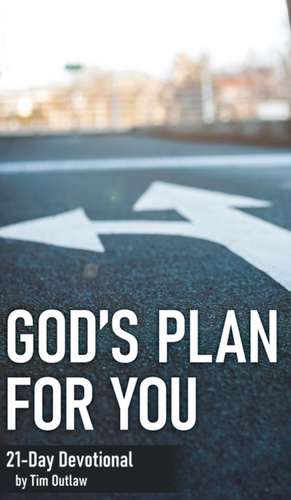 GOD'S PLAN FOR YOU de Tim Outlaw