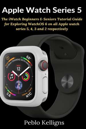 Apple Watch Series 5 de Peblo Kelligns