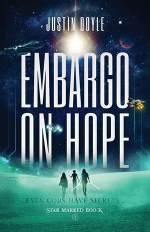 Embargo on Hope de Justin Doyle